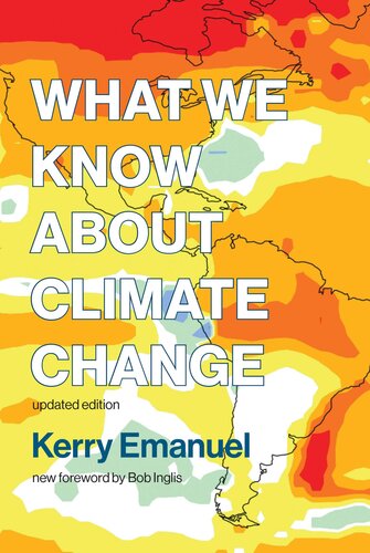 What We Know about Climate Change, updated edition (Mit Press)
