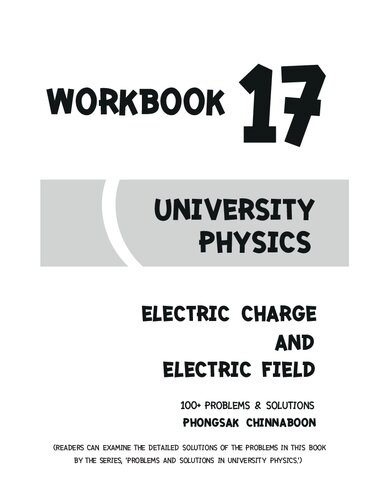 University Physics Workbook: Chapter 17 Electric Charge and Electric Field