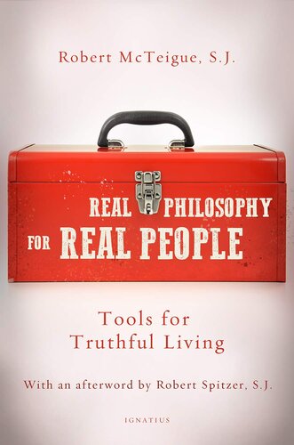 Real Philosophy for Real People: Tools for Truthful Living