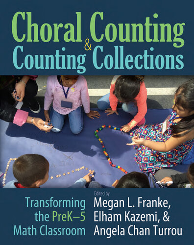 Choral Counting and Counting Collections: Transforming the Prek-5 Math Classroom