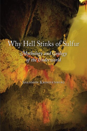 Why Hell Stinks of Sulfur: Mythology and Geology of the Underworld