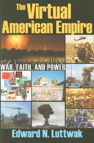 The Virtual American Empire: On War, Faith and Power