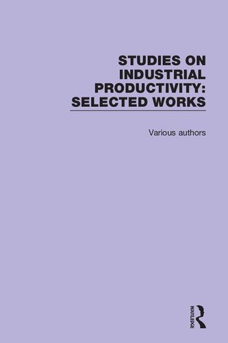 Studies on Industrial Productivity: Selected Works