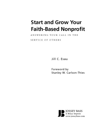 Start and Grow Your Faith-Based Nonprofit: Answering Your Call in the Service of Others