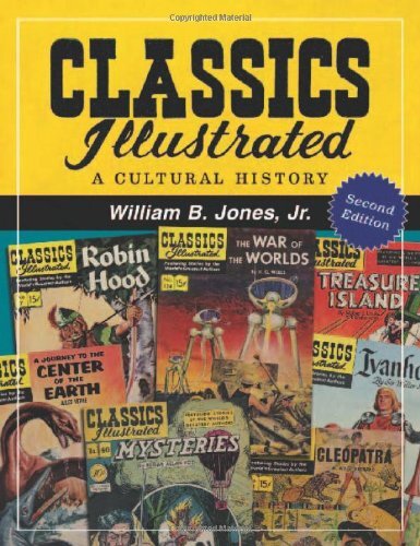 Classics Illustrated: A Cultural History, 2d ed.