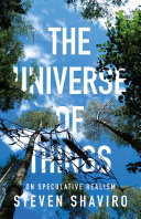 The Universe of Things: On Speculative Realism