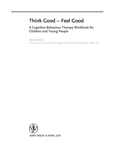 Think Good - Feel Good: A Cognitive Behaviour Therapy Workbook for Children