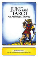 Jung and Tarot: An Archetypal Journey