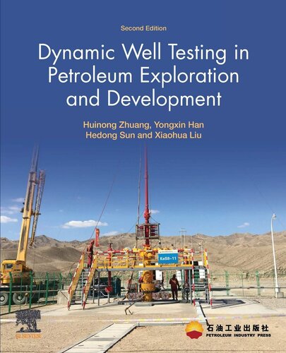 Dynamic Well Testing in Petroleum Exploration and Development