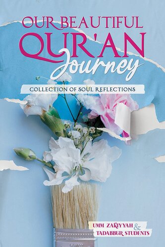 Our Beautiful Qur’an Journey: Collection of Soul Reflections (Our Beautiful Qur'an Journey)