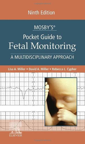 Mosby’s® Pocket Guide to Fetal Monitoring: A Multidisciplinary Approach (Nursing Pocket Guides)
