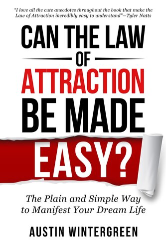 Can the Law Attraction Be Made Easy?: The Plain and Simple Way to Manifest Your Dream Life