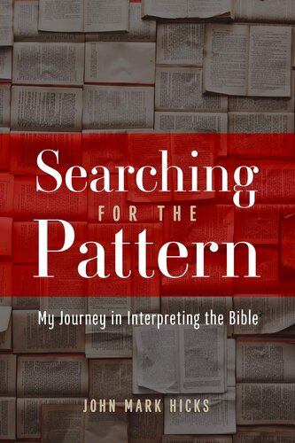 Searching for the Pattern: My Journey in Interpreting the Bible