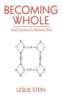 Becoming Whole: Jung's Equation for Realizing God