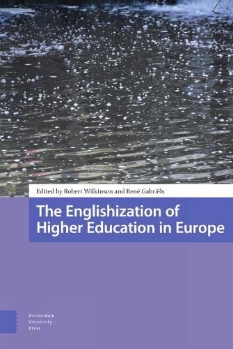 The Englishization of Higher Education in Europe