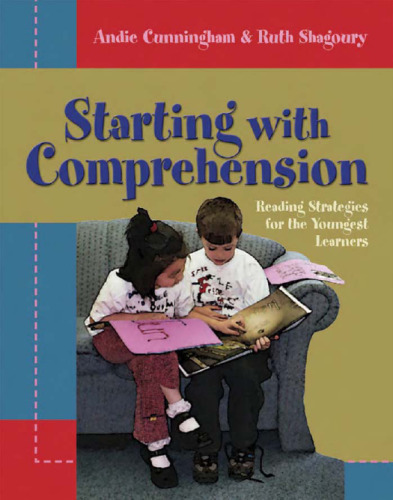 Starting With Comprehension: Reading Strategies For The Youngest Learners
