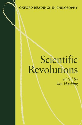 Scientific Revolutions (Oxford Readings in Philosophy)