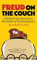 Freud on the Couch: A Critical Introduction to the Father of Psychoanalysis