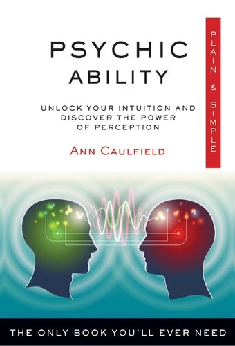 Psychic Ability Plain & Simple: The Only Book You'll Ever Need (Plain & Simple Series)