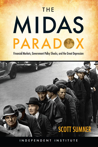 The Midas Paradox: Financial Markets, Government Policy Shocks, and the Great Depression