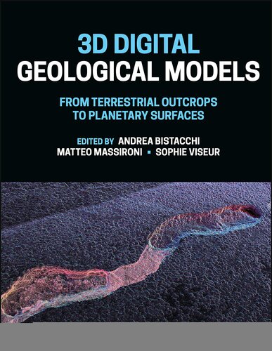 3D Digital Geological Models: From Terrestrial Outcrops to Planetary Surfaces (Geophysical Monograph Series)