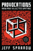 Provocations: New and selected writing