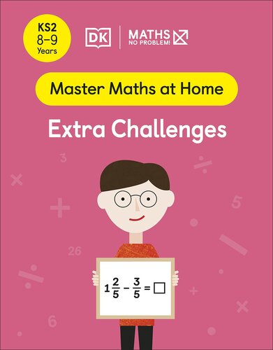 Maths ― No Problem! Extra Challenges, Ages 8-9 (Key Stage 2) (Master Maths At Home)