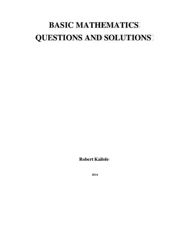 BASIC MATHEMATICS: QUESTIONS AND SOLUTIONS