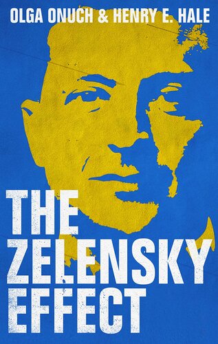 The Zelensky Effect (New Perspectives on Eastern Europe and Eurasia)