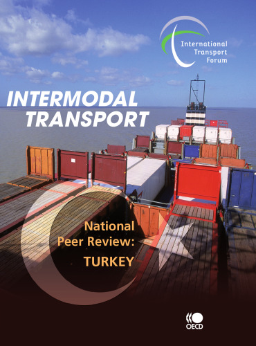 Intermodal Transport:  National Peer Review: Turkey (International Transport Forum)