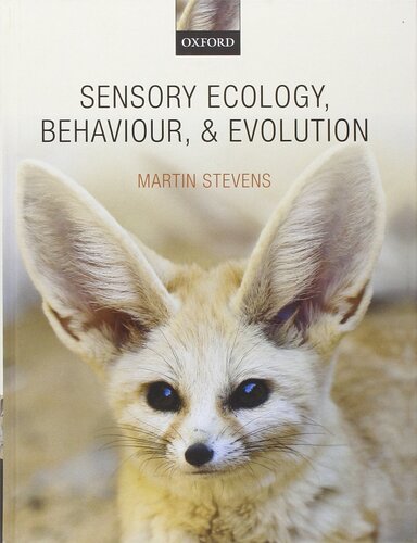 Sensory Ecology, Behaviour, and Evolution