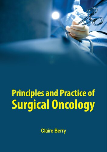 Principles and Practice of Surgical Oncology