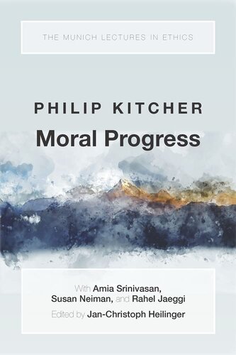 Moral Progress (Munich Lectures in Ethics)