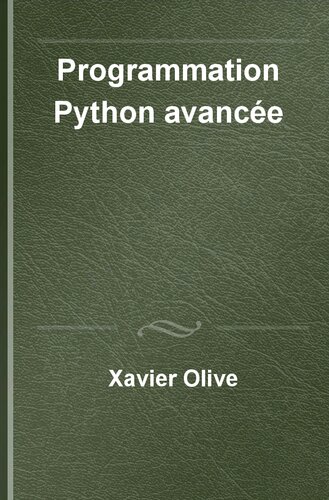 Programmation Python avancée : Guide pour une pratique élégante et efficace (French Edition)