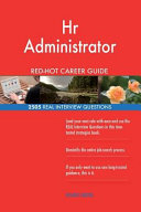 HR Administrator Red-Hot Career Guide; 2505 Real Interview Questions