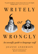 Writely or Wrongly: An unstuffy guide to language stuff