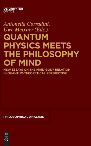 Quantum Physics Meets the Philosophy of Mind (Philosophische Analys / Philosophical Analysis, 56)