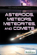 Asteroids, Meteors, Meteorites, and Comets