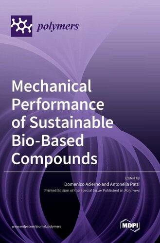 Mechanical Performance of Sustainable Bio-Based Compounds