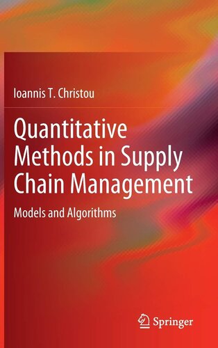 Quantitative Methods in Supply Chain Management: Models and Algorithms