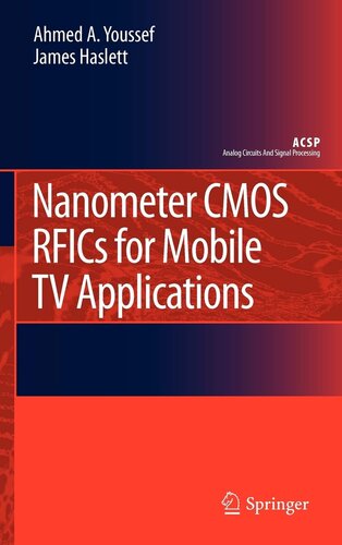 Nanometer CMOS RFICs for Mobile TV Applications (Analog Circuits and Signal Processing)