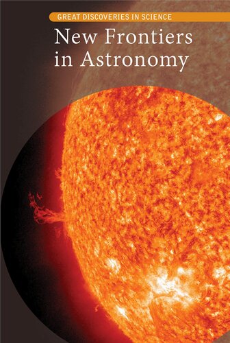 New Frontiers in Astronomy (Great Discoveries in Science)