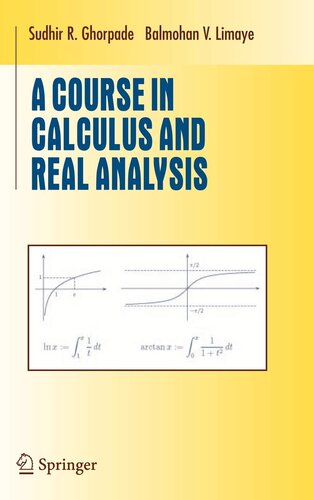 A Course in Calculus and Real Analysis (Undergraduate Texts in Mathematics)