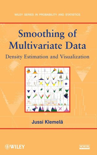 Smoothing of Multivariate Data: Density Estimation and Visualization (Wiley Series in Probability and Statistics)