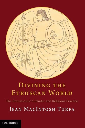 Divining the Etruscan World: The Brontoscopic Calendar and Religious Practice