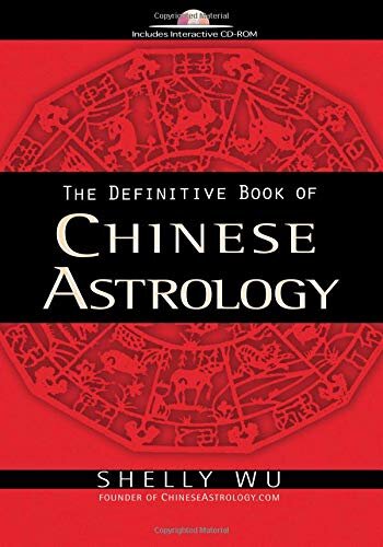 The Definitive Book of Chinese Astrology
