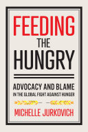 Feeding the Hungry: Advocacy and Blame in the Global Fight against Hunger