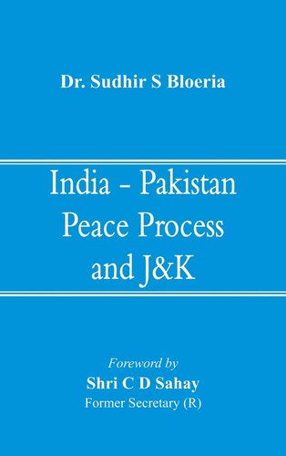 India - Pakistan Peace Process and J&K