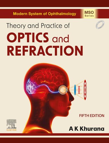 Theory And Practice Of Optics And Refraction