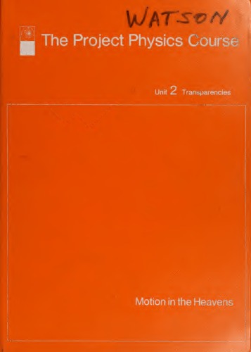 The Project Physics Course: Unit 2 Transparencies: Motion in the Heavens